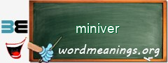 WordMeaning blackboard for miniver